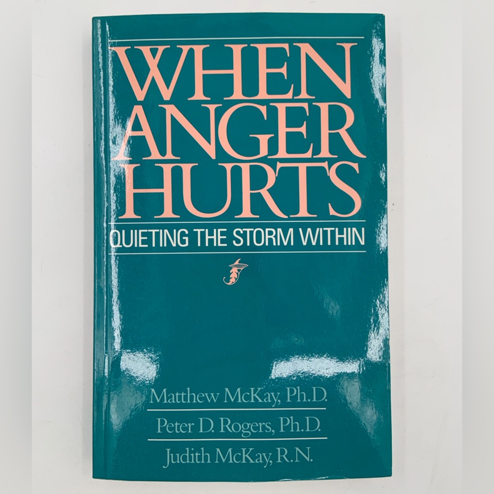 🌹New Listing🌹NWT When Anger Hurts: Quieting the Storm Within - book